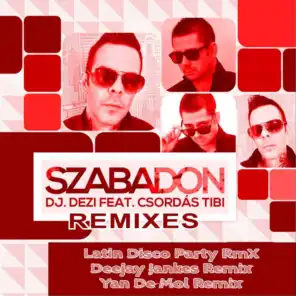Szabadon (Remixes) [feat. Csordás Tibi]