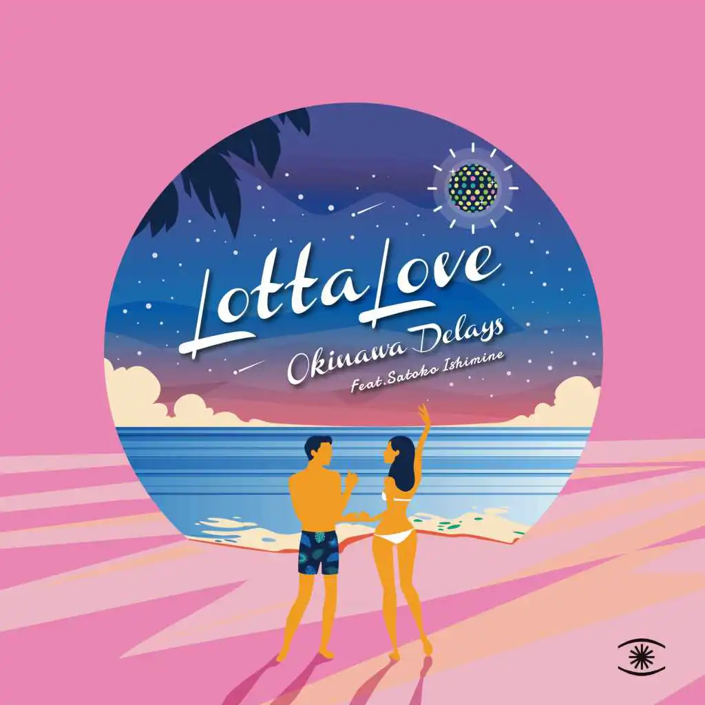 Lotta Love (nighttime Mixes) [feat. Satoko Ishimine]