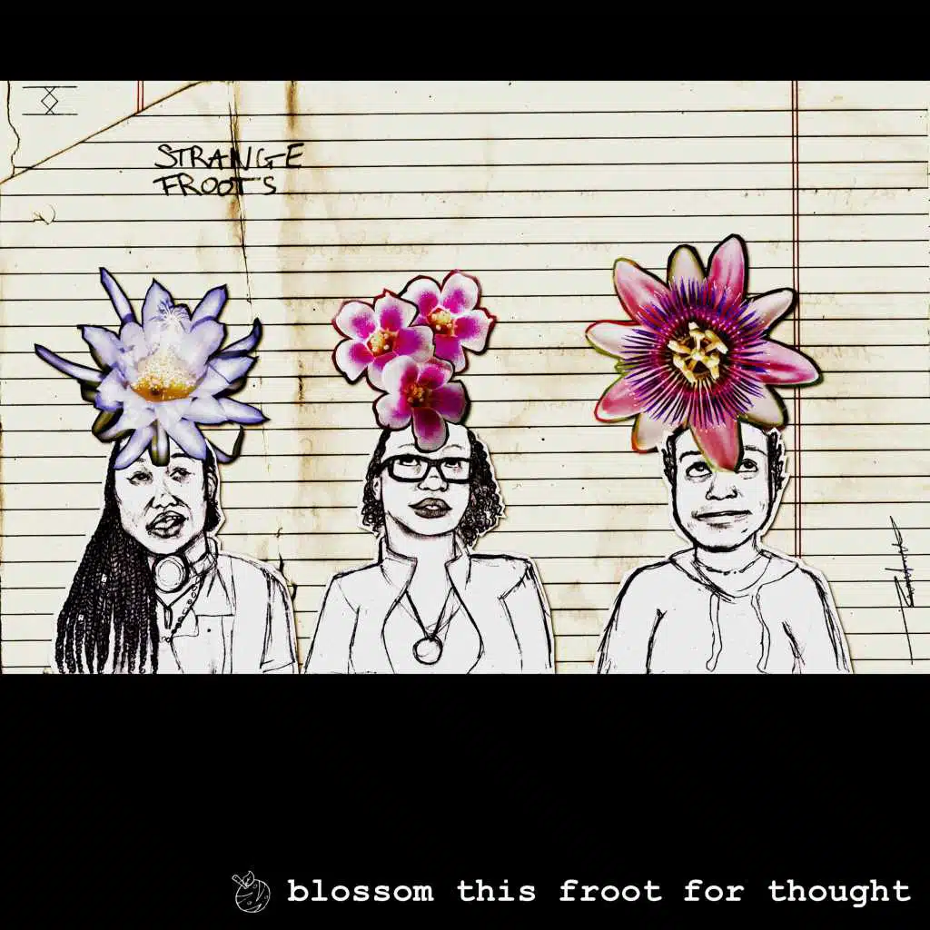 Blossom This Froot for Thought
