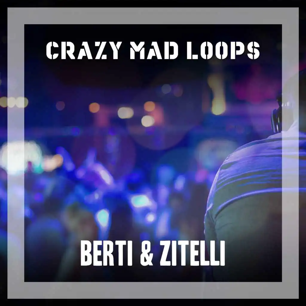 Crazy Mad Loops