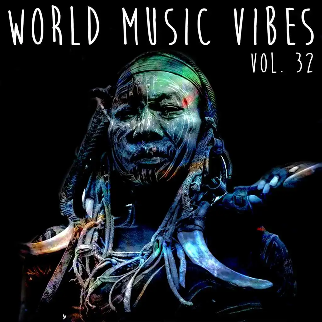 World Music Vibes Vol. 32