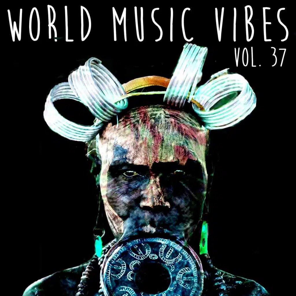 World Music Vibes Vol. 37