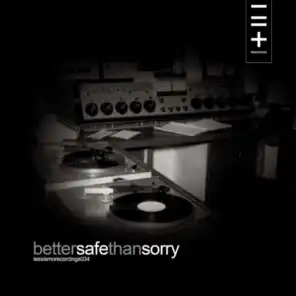 Bettersafethansorry