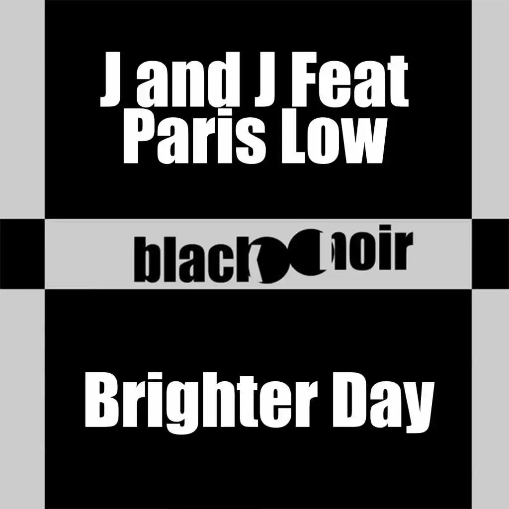 Brighter Day (House Feel) [feat. Paris Low]