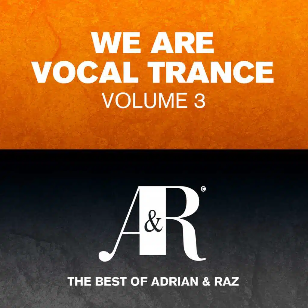 We Are Vocal Trance, Vol. 3 - The Best Of Adrian & Raz