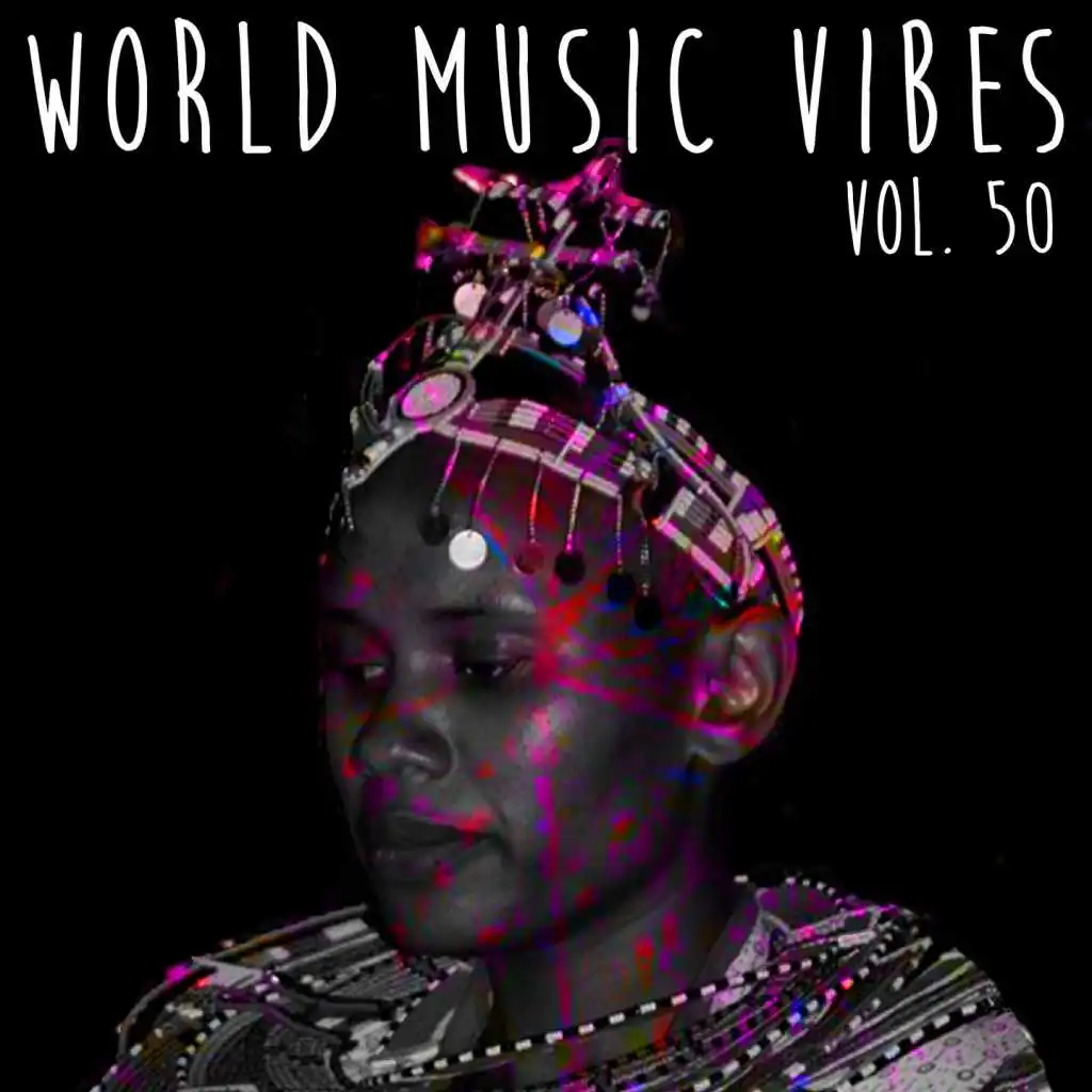 World Music Vibes Vol. 50