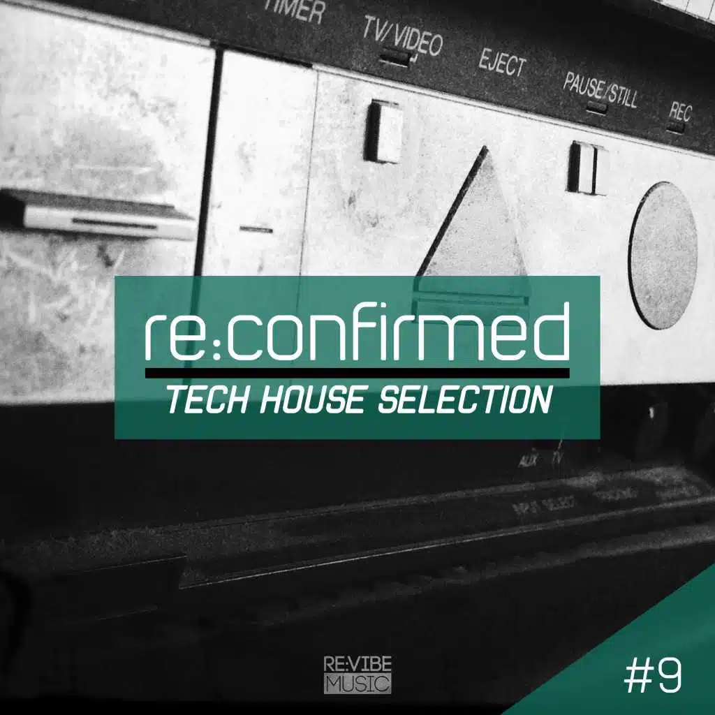 Re:Confirmed - Tech House Selection, Vol. 9