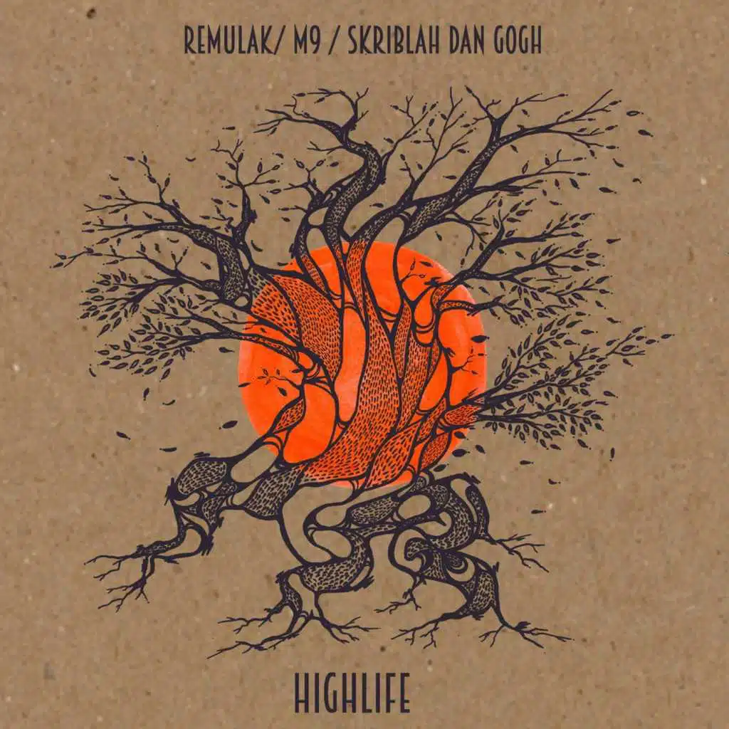 Highlife (feat. Melanin 9 & Skriblah DanGogh)