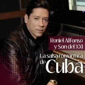 La Salsa Romántica de Cuba Presentada por Roniel Alfonso