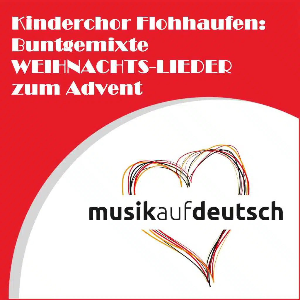 Kinderchor Flohhaufen: Buntgemixte Weihnachts-Lieder zum Advent