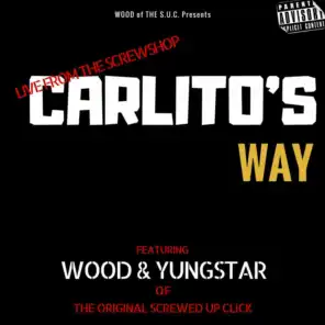 Carlito's Way (Live From the Screwshop)