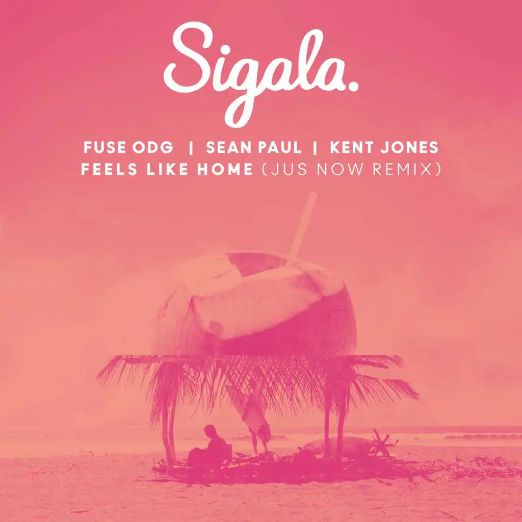 Feels Like Home (Jus Now Remix) [feat. Kent Jones]