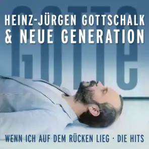 Wenn ich auf dem Rücken lieg: Die Hits - "Gotte" & Neue Generation