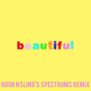 Beautiful (Bazzi vs. Hook N Sling's Spectrums Remix)