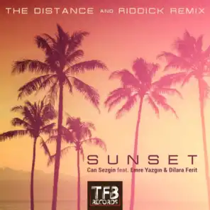 Sunset (The Distance & Riddick Remix) [feat. Dilara Ferit & Emre Yazgın]