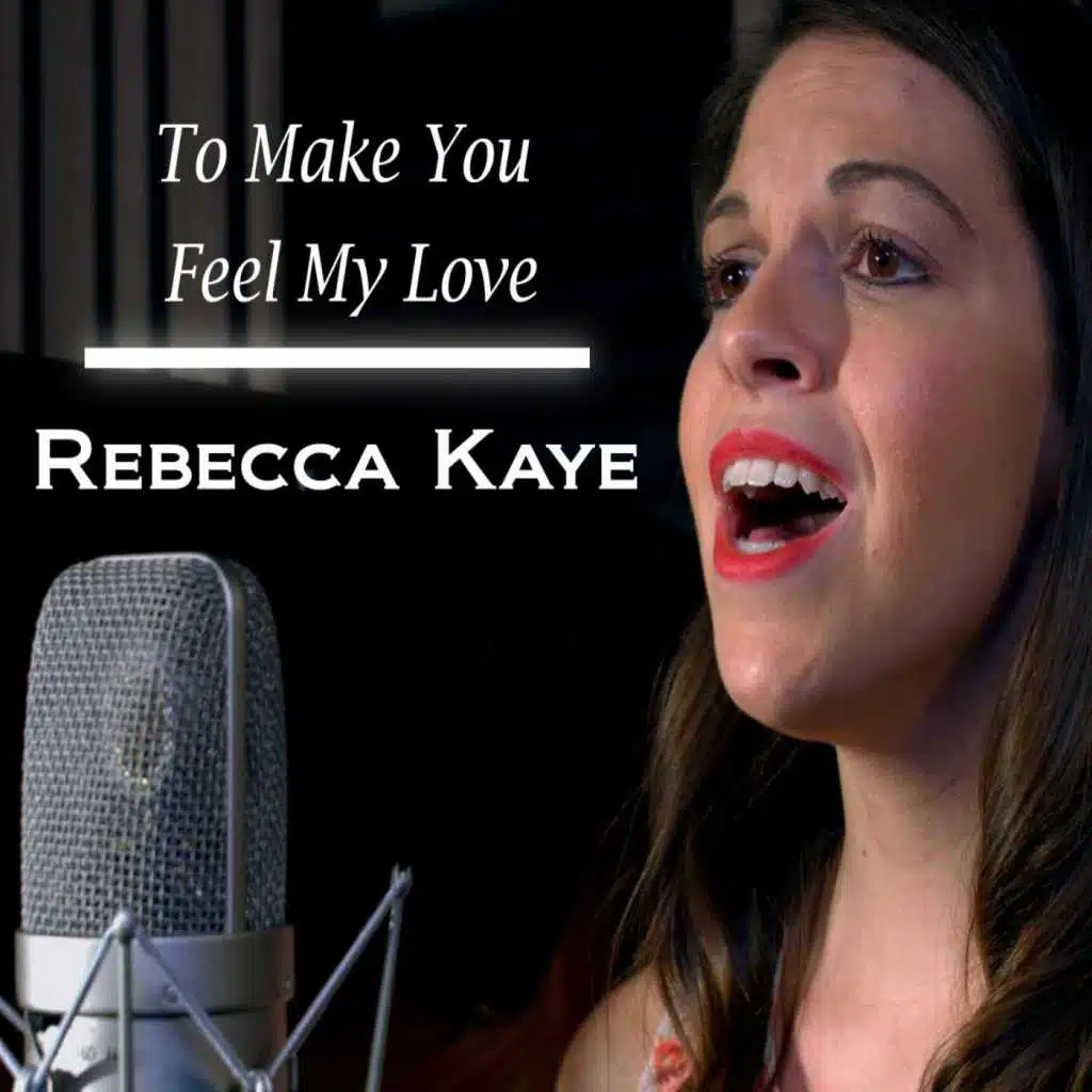 To Make You Feel My Love