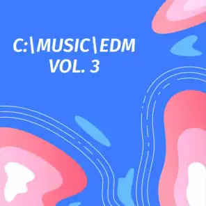 C:MUSIC:EDM, Vol. 3