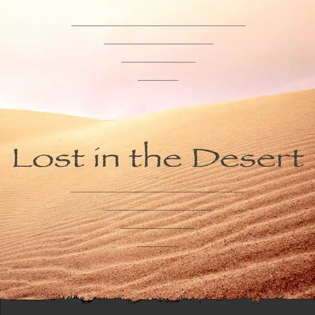 Lost in the Desert