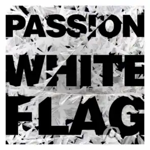 White Flag (Live) [feat. Chris Tomlin]