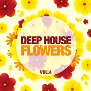 Deep House Flowers, Vol. 4