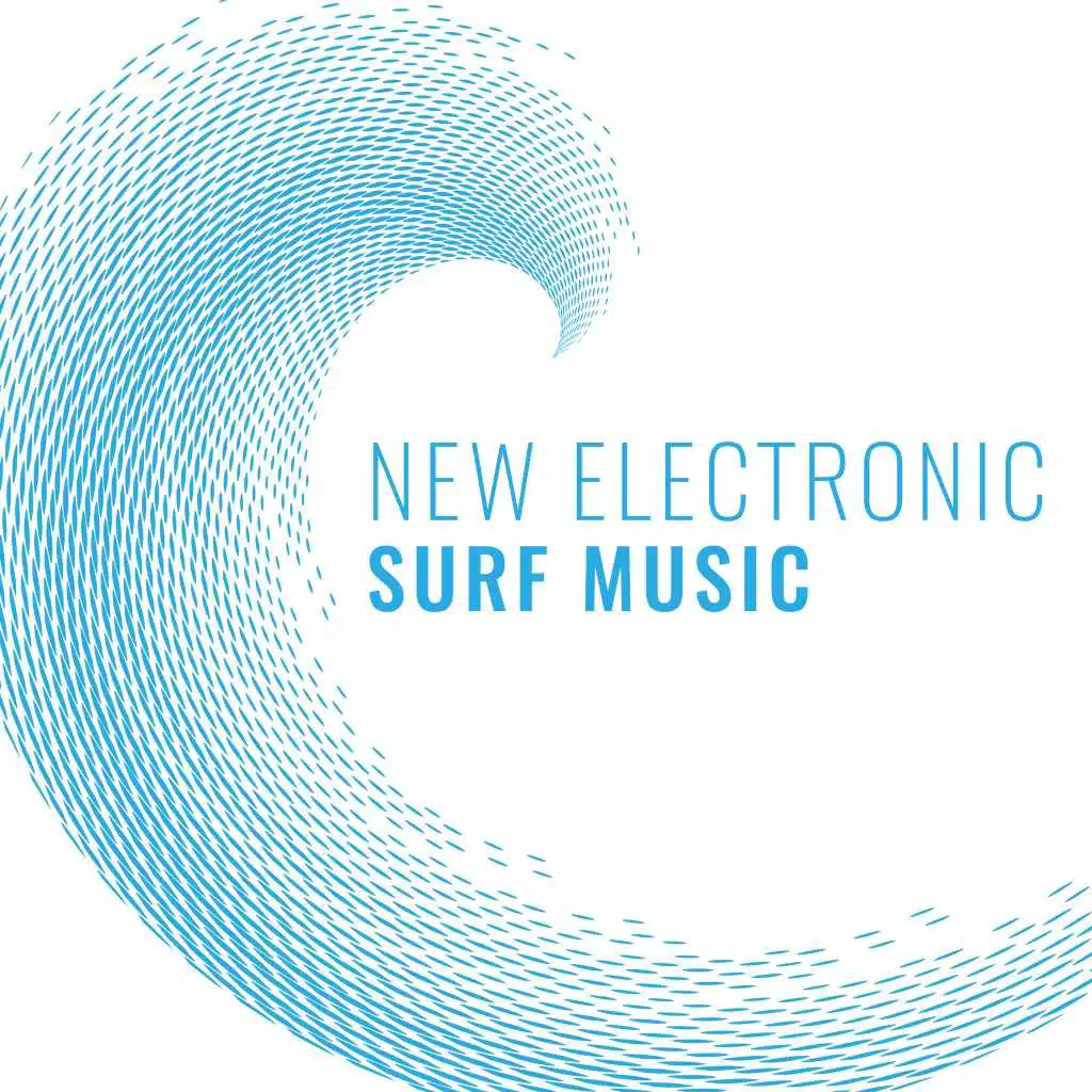 New Electronic Surf Music