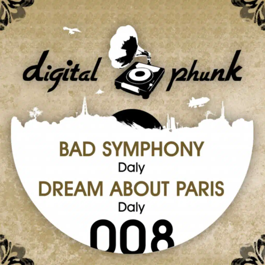 Bad symphony/Dream About Paris