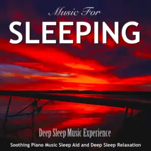 Music for Sleeping: Soothing Piano Music Sleep Aid and Deep Sleep Relaxation