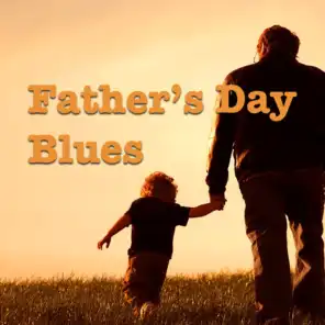 Father's Day Blues