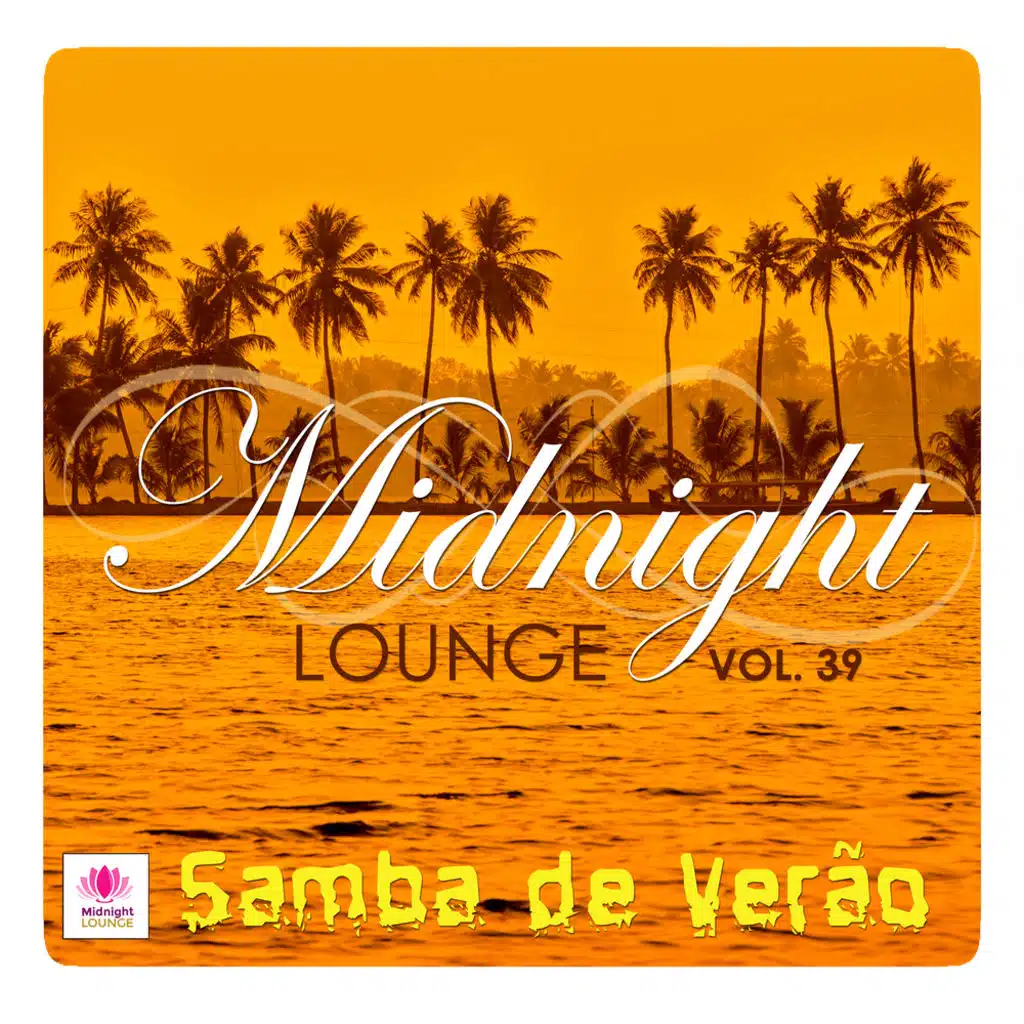 Midnight Lounge, Vol. 39: Samba De Verao