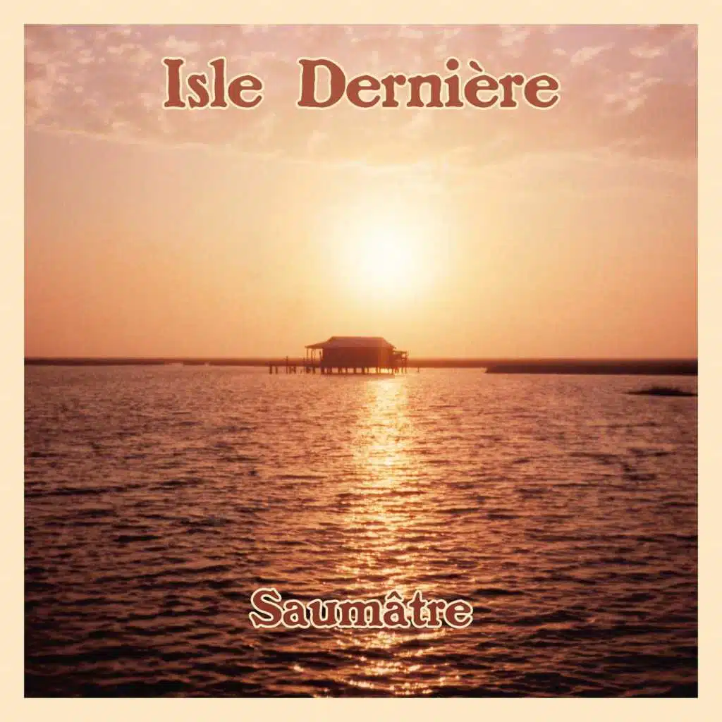 Isle Derniere