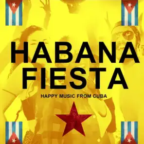 Habana Fiesta (Happy Music from Cuba)