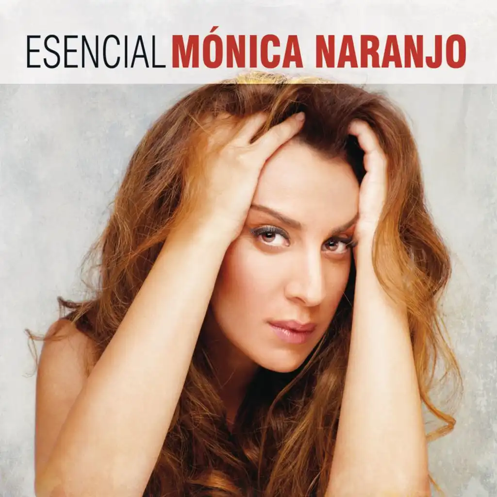 Esencial Monica Naranjo (Version En Español)