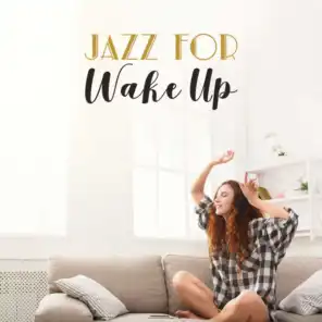 Jazz for Wake Up