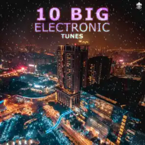 10 Big Electronic Tunes