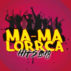 Ma-Ma Lorrca Hits 2018