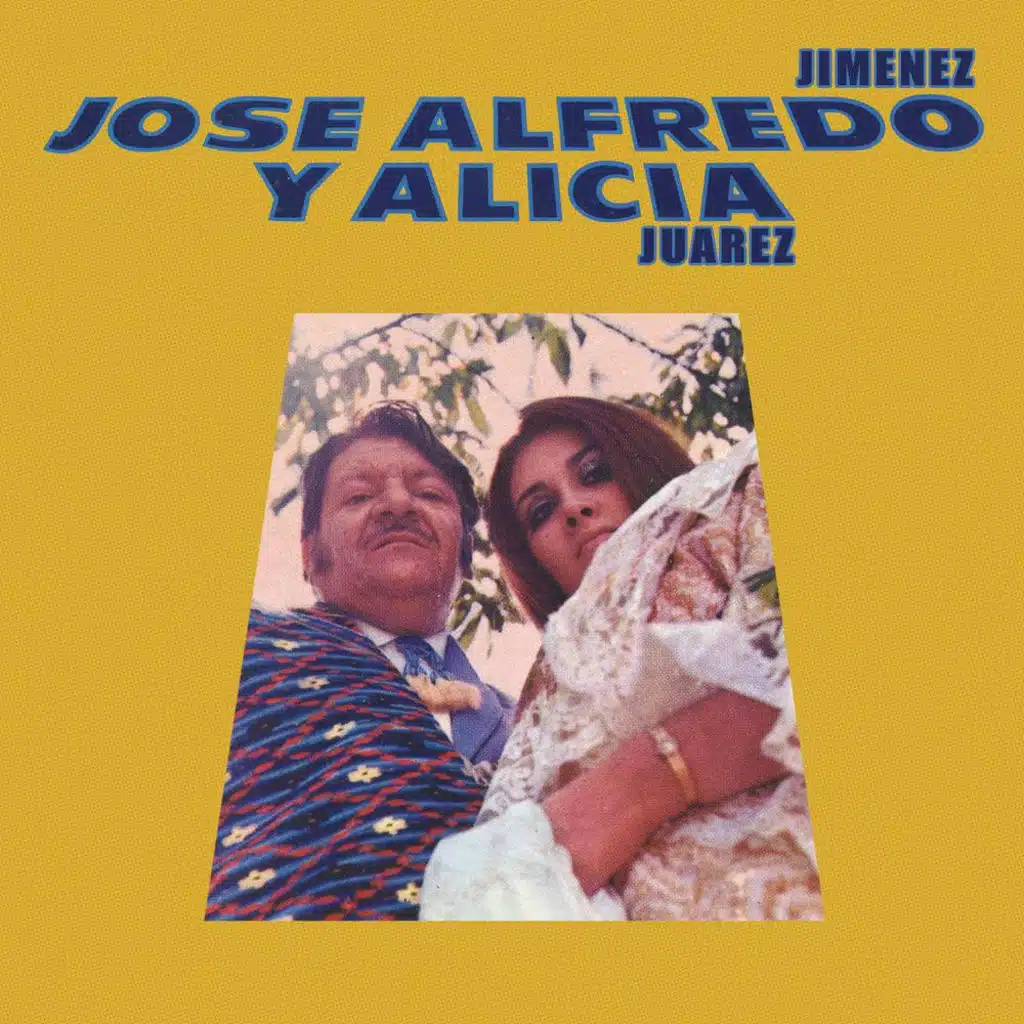 Alicia Juárez Y José Alfredo Jiménez