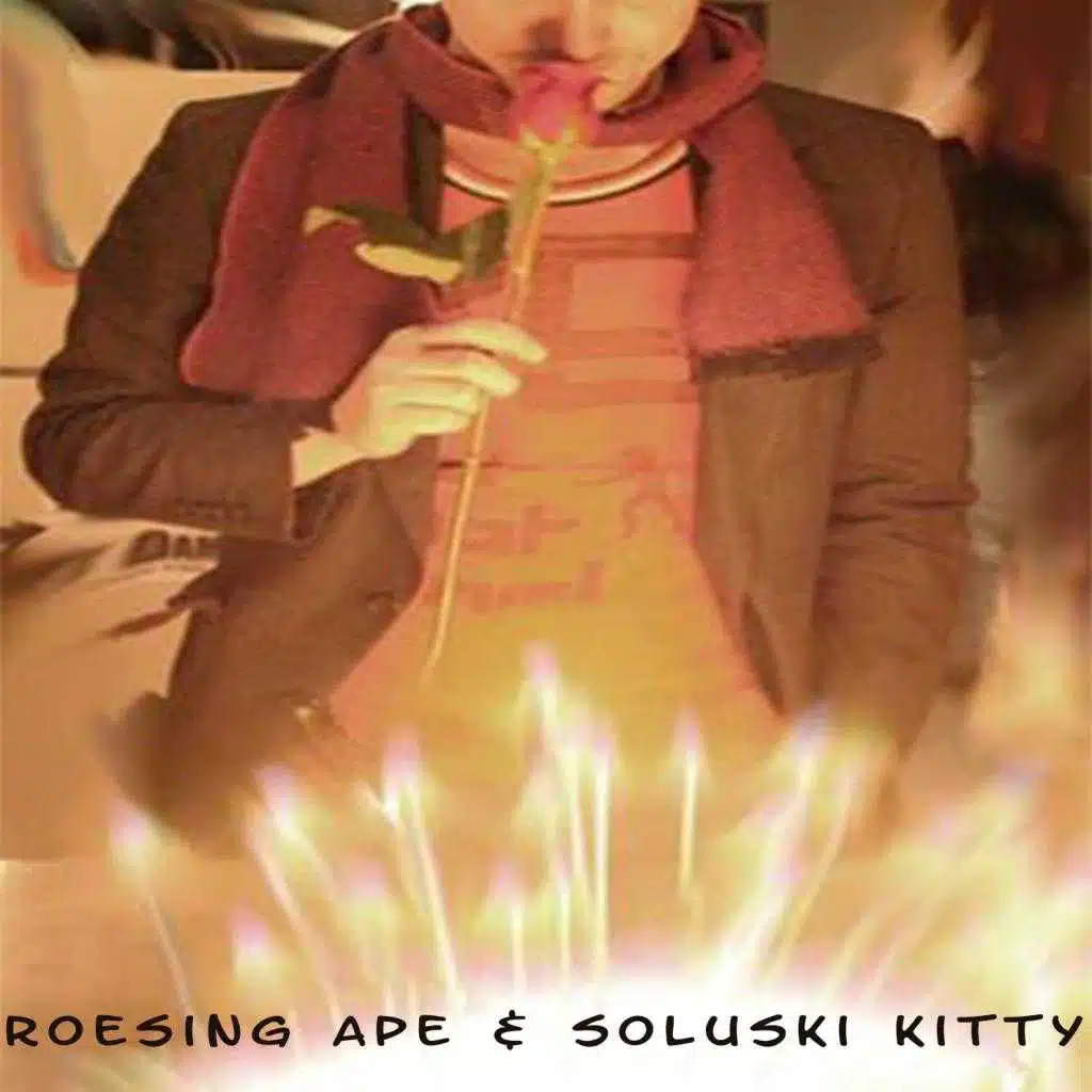 Roesing Ape & Soluski Kitty