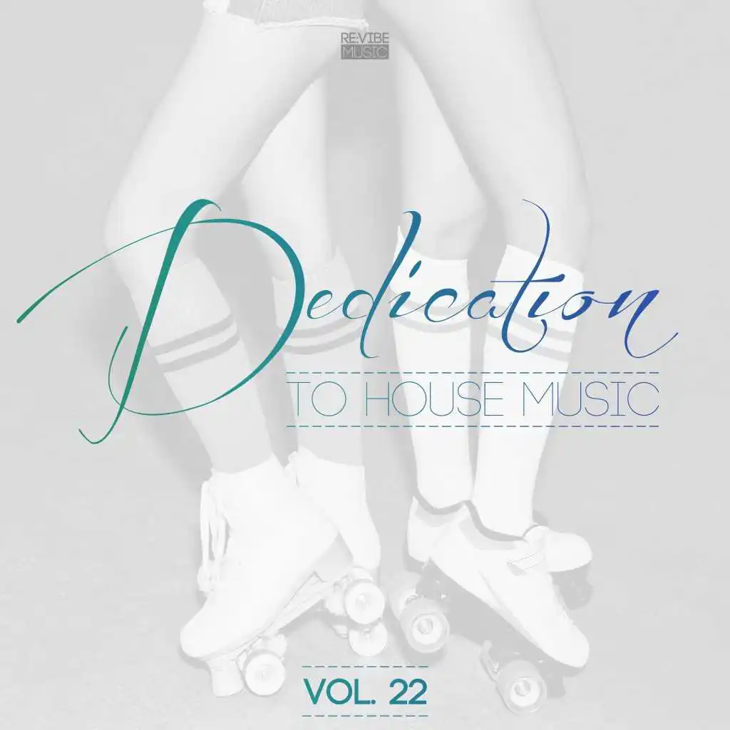 Dedication to House Music, Vol. 22