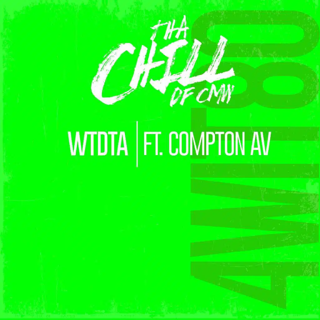 WTDTA (feat. Compton AV)