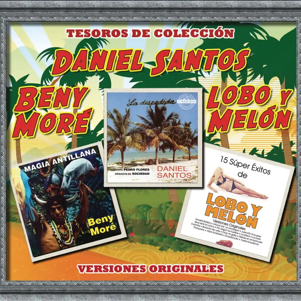 Tesoros de Colección - Daniel Santos, Beny Moré y Lobo y Melón (Remasterizado)