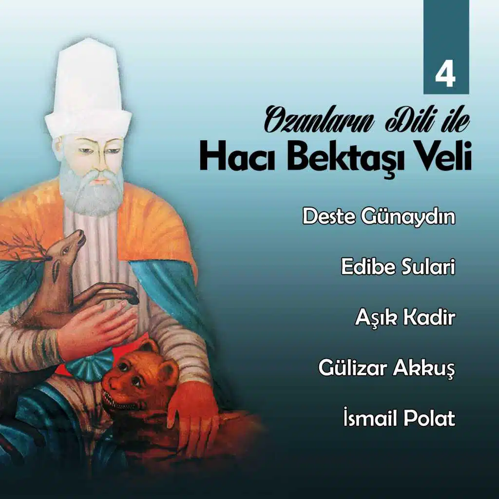 Ozanların Dili İle Hacı Bektaşi Veli, Vol. 4