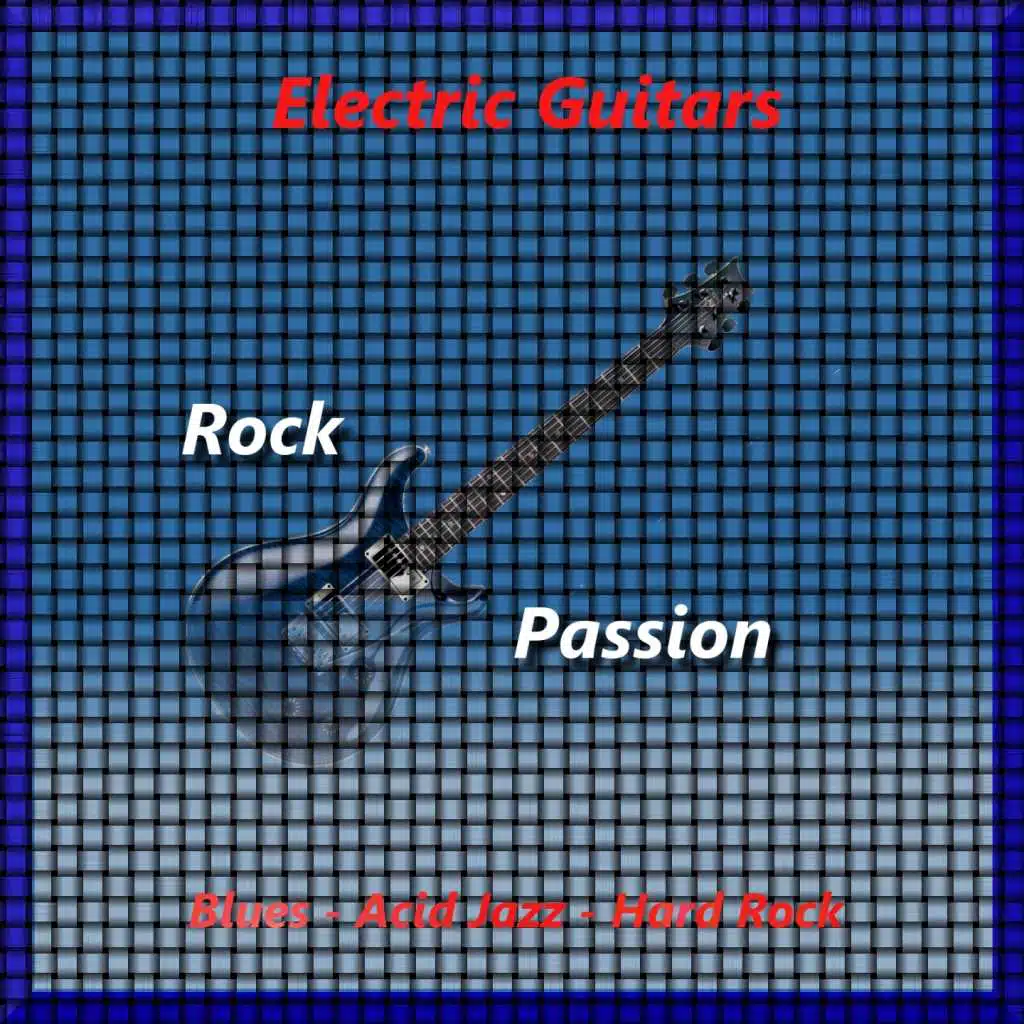 Electric Guitars: Rock Passion