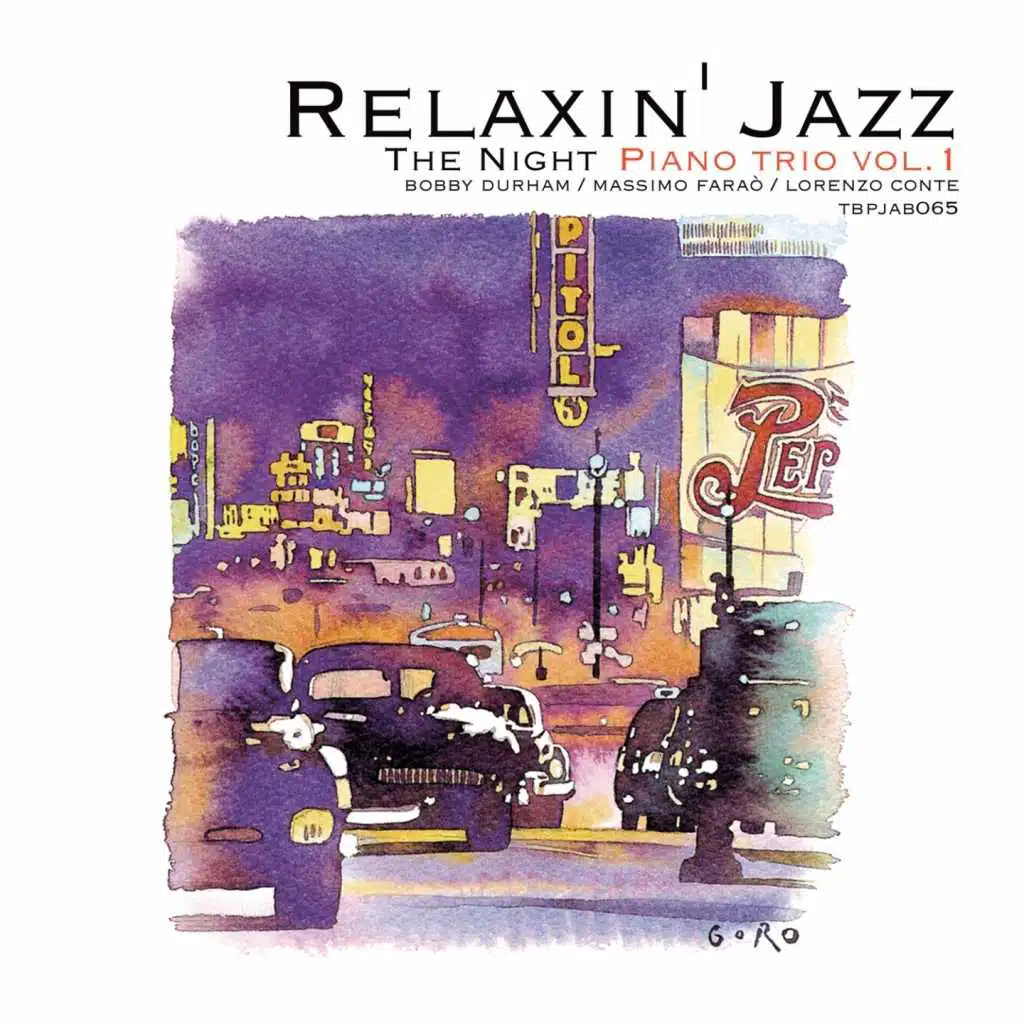 Relaxin' Jazz: The Night Piano Trio, Vol. 1 (Smoke Gets in Your Eyes) [feat. Massimo Faraò & Lorenzo Conte]
