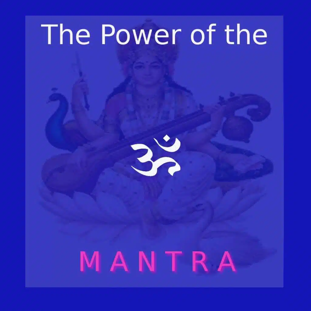 The Power of the Mantra