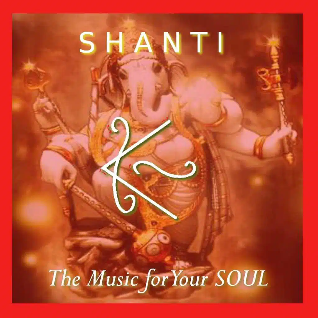 Shanti: The music for Your Soul