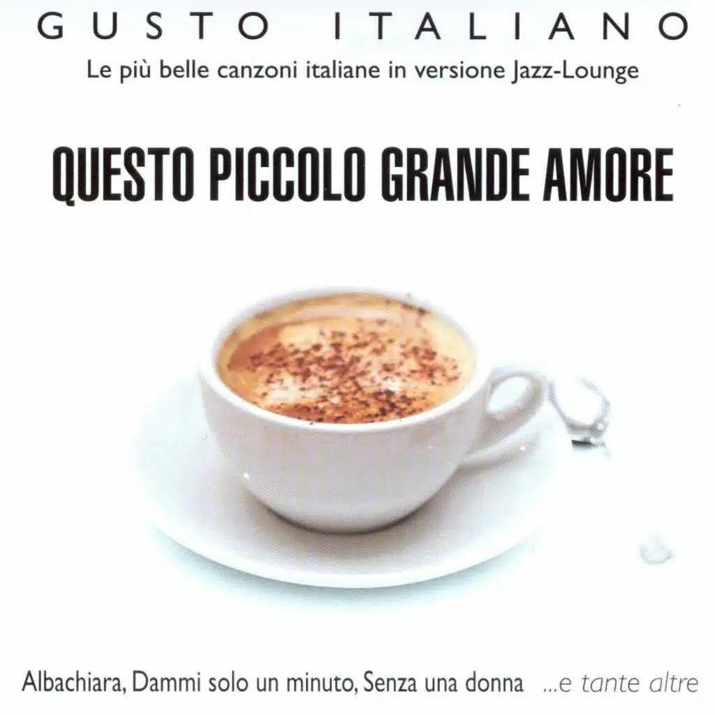 Gusto Italiano - Questo Piccolo Grande Amore