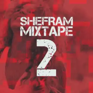 Shefram Mix Tape 2