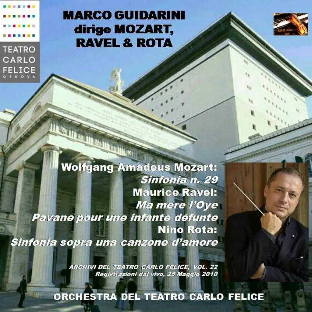 Archivi del Teatro Carlo Felice, volume 22; Marco Guidarini dirige Mozart, Ravel & Rota