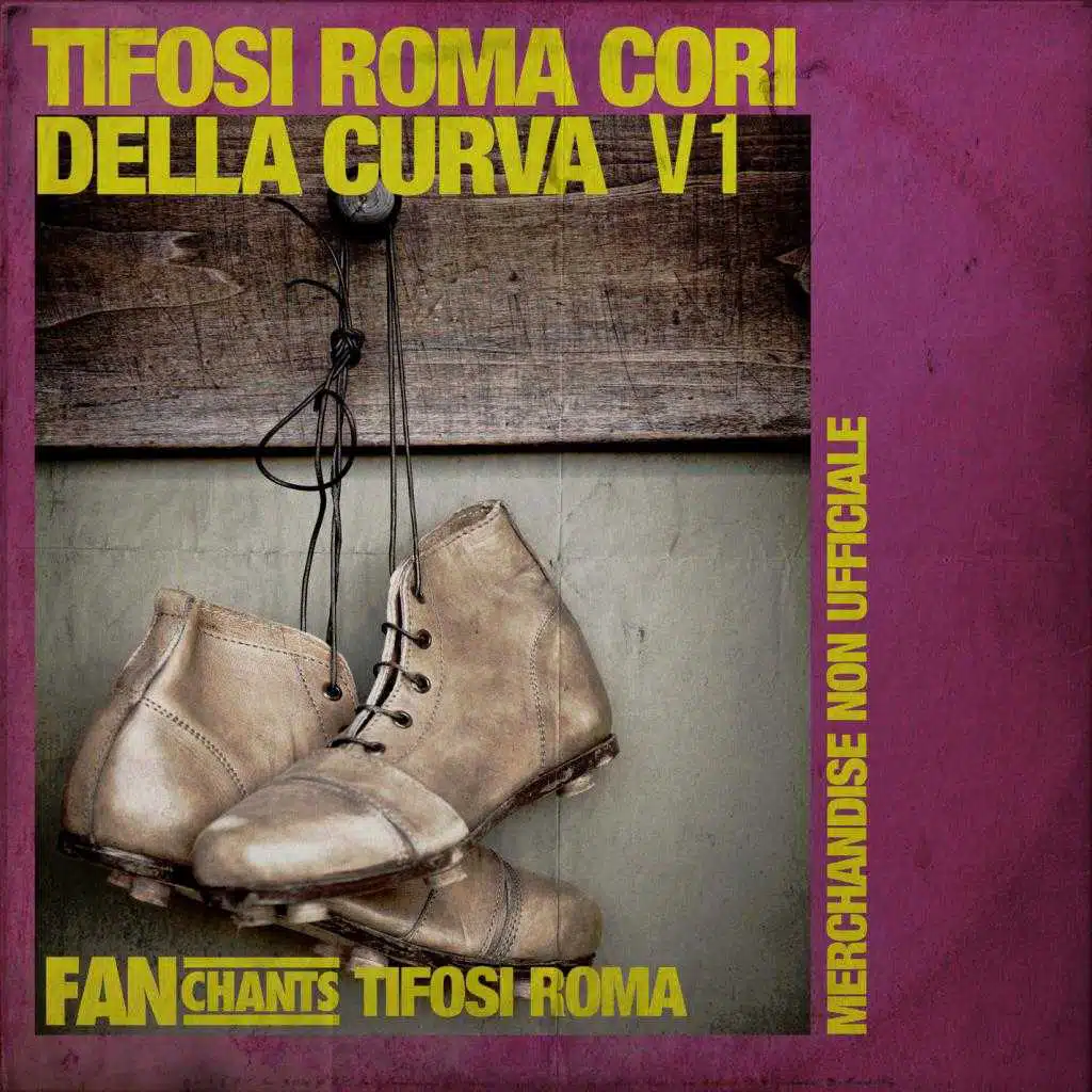 Forza Roma alè alè