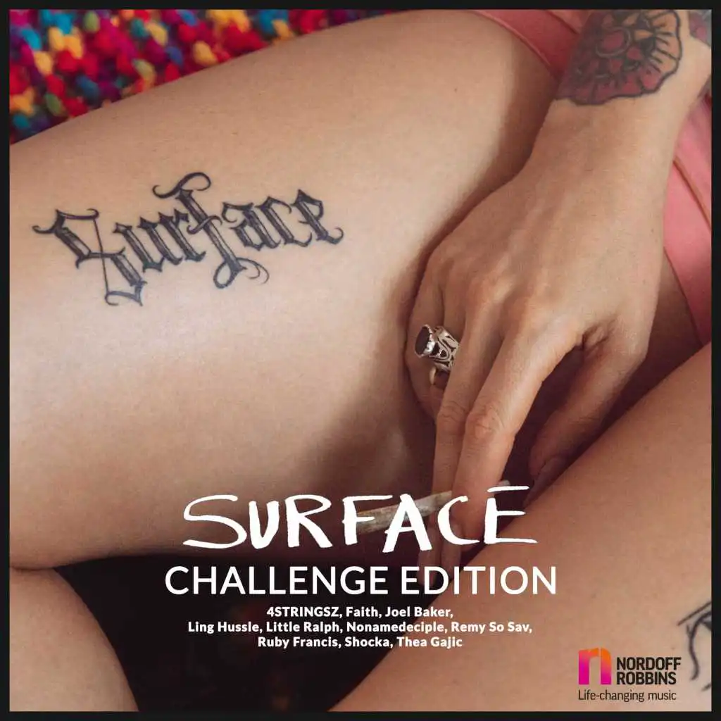 Surface (#Surfacechallenge Edition) [feat. Raf Riley, Joel Baker, Little Ralph, 4STRINGSZ, Ling Hussle, Faith, Thea Gajic, Shocka, Remy So Sav, Ruby Francis & Deyah]